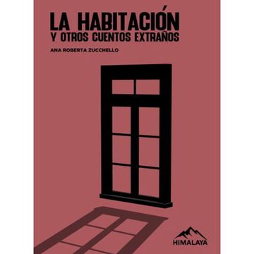 portada LA HABITACION Y OTROS CUENTOS EXTRAÑOS - ROBERTA ZUCCHELLO (in Spanish)