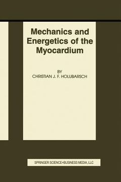 portada Mechanics and Energetics of the Myocardium (en Inglés)