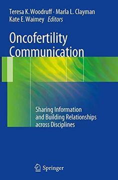 portada Oncofertility Communication: Sharing Information and Building Relationships Across Disciplines (en Inglés)