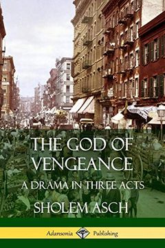 portada The god of Vengeance: A Drama in Three Acts (en Inglés)