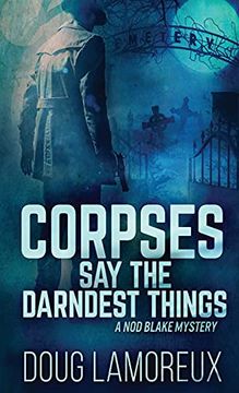 portada Corpses say the Darndest Things (1) (Nod Blake Mysteries) (en Inglés)
