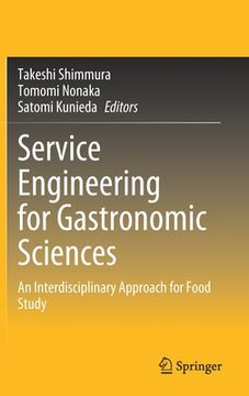 portada Service Engineering for Gastronomic Sciences: An Interdisciplinary Approach for Food Study (en Inglés)