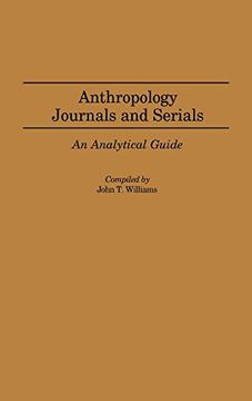 portada Anthropology Journals and Serials: An Analytical Guide (en Inglés)
