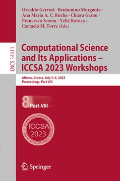 portada Computational Science and Its Applications - Iccsa 2023 Workshops: Athens, Greece, July 3-6, 2023, Proceedings, Part VIII (in English)