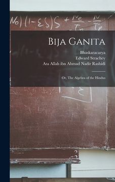 portada Bija Ganita: or, The Algebra of the Hindus (en Inglés)