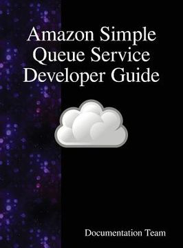 portada Amazon Simple Queue Service Developer Guide (en Inglés)