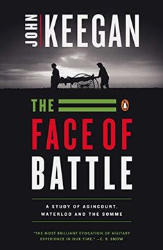 portada The Face of Battle: Study of Agincourt, Waterloo and the Somme (in English)