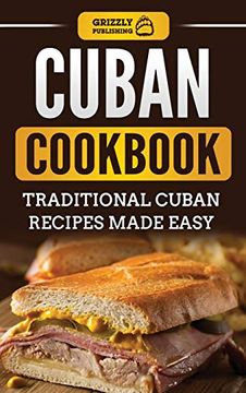portada Cuban Cookbook: Traditional Cuban Recipes Made Easy (en Inglés)
