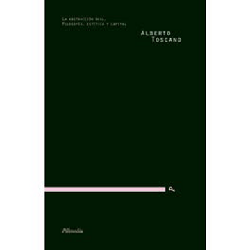 portada La Abstraccion Real. Filosofia, Estetica y Capital (in Spanish)