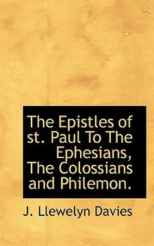 portada the epistles of st. paul to the ephesians, the colossians and philemon. (en Inglés)