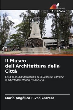 portada Il Museo dell'Architettura della Città (in Italian)