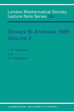 portada Groups st Andrews 1989: Volume 2 Paperback: International Conference, Papers: V. 2 (London Mathematical Society Lecture Note Series) (in English)