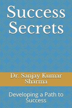 portada Success Secrets: Developing a Path to Success (en Inglés)