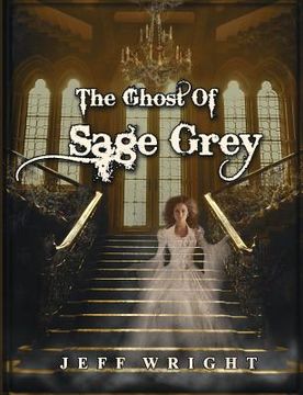 portada The Ghost of Sage Grey