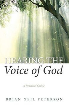 portada Hearing the Voice of God: A Practical Guide (en Inglés)