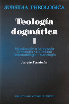 portada Teología Dogmática: Teologia Dogmatica i: 1 (Subsidia Theologica)