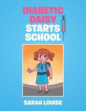 portada Diabetic Daisy Starts School (in English)