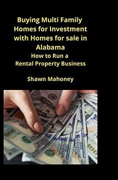 portada Buying Multi Family Homes for Investment With Homes for Sale in Alabama: How to run a Rental Property Business (in English)