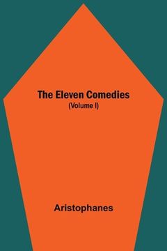portada The Eleven Comedies (Volume I)