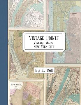 portada Vintage Prints: Vintage Maps: New York City (en Inglés)