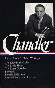 portada Chandler: Later Novels and Other Writings (The Library of America, 80) (in English)