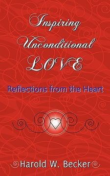 portada inspiring unconditional love - reflections from the heart (en Inglés)