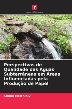 portada Perspectivas de Qualidade das ã â Guas Subterrã Â¢Neas em ã â Reas Influenciadas Pela Produã â§ã â£o de Papel