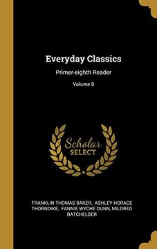 portada Everyday Classics: Primer-Eighth Reader; Volume 8 (libro en Inglés)