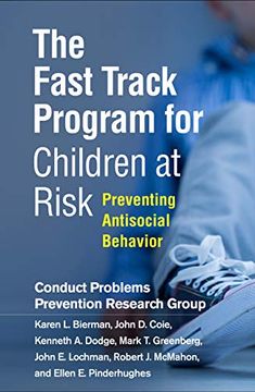 portada The Fast Track Program for Children at Risk: Preventing Antisocial Behavior (en Inglés)