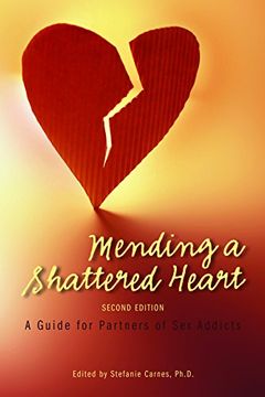 portada Mending a Shattered Heart: A Guide for Partners of sex Addicts (in English)