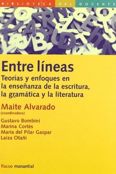 portada Entre Lineas: Teorias y Enfoques en la Enseñanza de la Escritura, la Gramatica y la Literatura