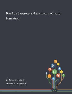 portada René De Saussure and the Theory of Word Formation (in English)