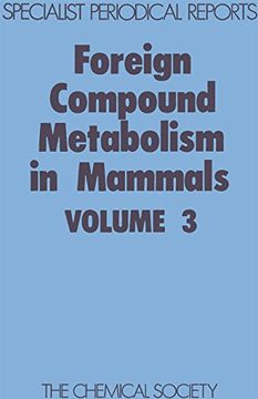 portada Foreign Compound Metabolism in Mammals: Volume 3 (in English)