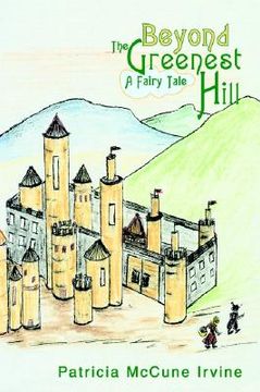 portada beyond the greenest hill: a fairy tale (en Inglés)
