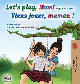 portada Let's play, Mom!: English French (en Inglés)