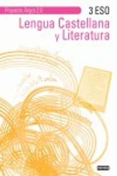 portada Proyecto Argot 2.0. Lengua Castellana Y Literatura. 3º ESO