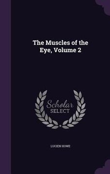 portada The Muscles of the Eye, Volume 2 (en Inglés)