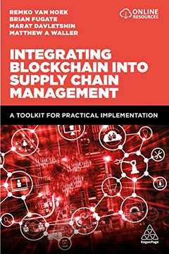 portada Integrating Blockchain Into Supply Chain Management: A Toolkit for Practical Implementation (in English)