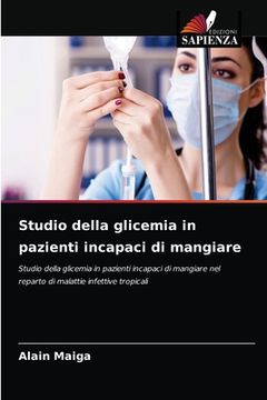 portada Studio della glicemia in pazienti incapaci di mangiare (in Italian)
