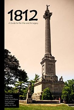 portada 1812: A Guide to the war and its Legacy 