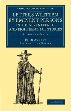 portada Letters Written by Eminent Persons in the Seventeenth and Eighteenth Centuries: To Which are Added, Hearne's Journeys to Reading, and to Whaddon Hall,. British and Irish History, General) (Part 1) (en Inglés)