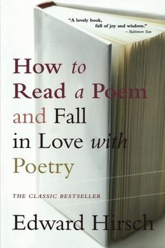 How to Read a Poem: And Fall in Love With Poetry (Harvest Book) (en Inglés)