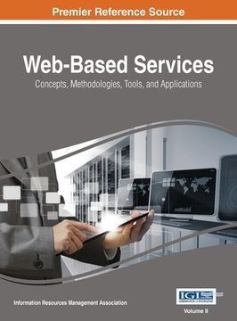 portada Web-Based Services: Concepts, Methodologies, Tools, and Applications, VOL 2 (en Inglés)