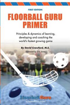 portada Floorball Guru Primer: Black & White Version (en Inglés)