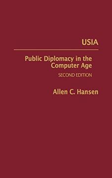 portada Usia: Public Diplomacy in the Computer Age, Second Edition (en Inglés)