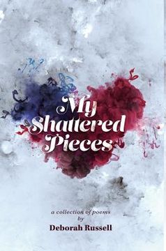 portada My Shattered Pieces (en Inglés)