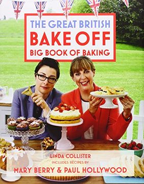 portada The Great British Bake Off Big Book of Baking (en Inglés)