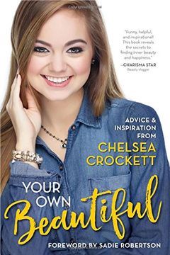 portada Your Own Beautiful: Advice and Inspiration from Chelsea Crockett