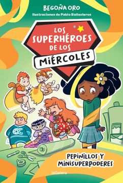 portada LOS SUPERHEROES DE LOS MIERCOLES 2 PEPINILLOS Y MINISUPERPO (in Spanish)