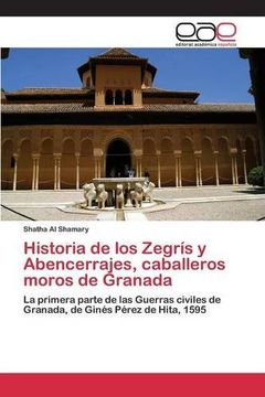 portada Historia de los Zegrís y Abencerrajes, caballeros moros de Granada